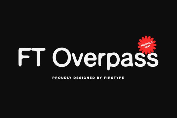 Ft Overpass Font Review