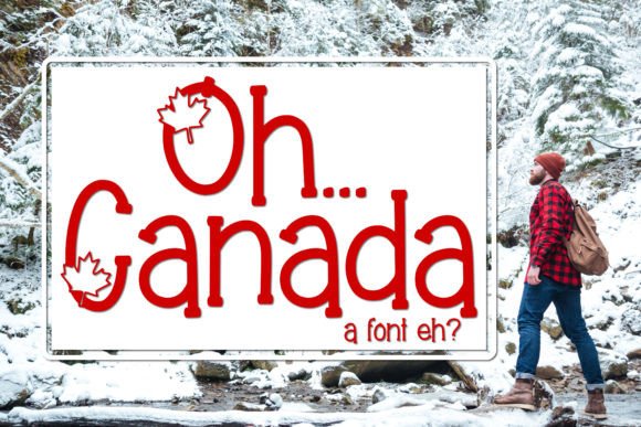 Oh Canada Font Review