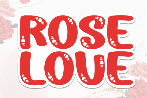 Rose Love Font for Creative Projects