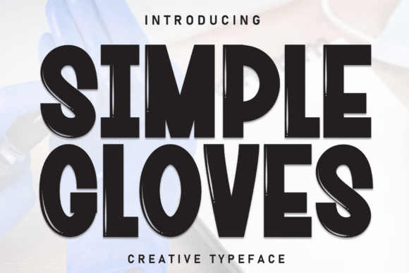 Simple Gloves Font Review